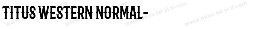 Titus Western Normal字体转换